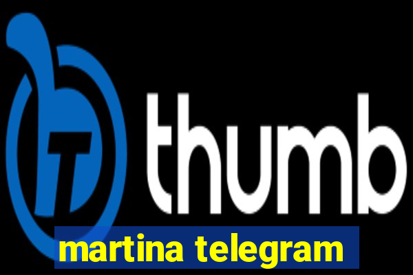 martina telegram